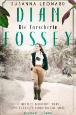 Dian Fossey - Die Forscherin af Susanna Leonard