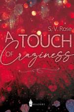 A Touch of Craziness af S. V. Rose