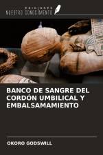 BANCO DE SANGRE DEL CORDÓN UMBILICAL Y EMBALSAMAMIENTO af Okoro Godswill