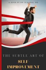 The Subtle Art of Self- improvement af B. Kahar