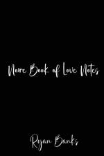 Noire Book of Love Notes af Ryan D Banks