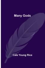 Many Gods af Cale Young Rice