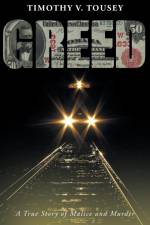 Greed af Timothy V. Tousey