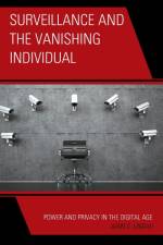 Surveillance and the Vanishing Individual af Juan D. Lindau