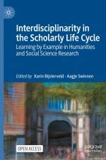 Interdisciplinarity in the Scholarly Life Cycle af Karin Bijsterveld