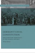 GERMANYS DUAL CONSTITUTION af Robert Schütze