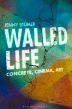 WALLED LIFE af Jenny Stümer