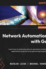 Network Automation with Go af Nicolas Leiva