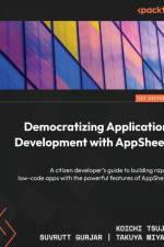 Democratizing Application Development with AppSheet af Koichi Tsuji
