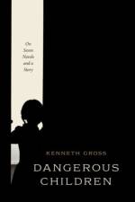 Dangerous Children af Professor Kenneth Gross
