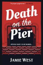 Death on the Pier af Jamie West