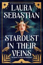 Stardust in Their Veins: Castles in Their Bones #2 af Laura Sebastian