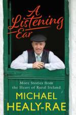 A Listening Ear af Michael Healy-Rae
