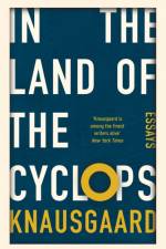 In the Land of the Cyclops af Karl Ove Knausgaard