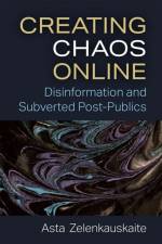 Creating Chaos Online af Asta Zelenkauskaite