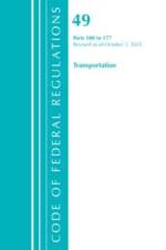 Code of Federal Regulations, Title 49 Transportation 100-177, Revised as of October 1, 2021 af Office Of The Federal Register (U.S.)