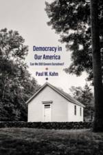 Democracy in Our America af Paul W. Kahn