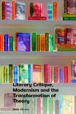 LITERARY CRITIQUE MODERNISM AND TH af MITRANO MENA