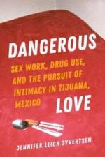 Dangerous Love af Jennifer Leigh Syvertsen