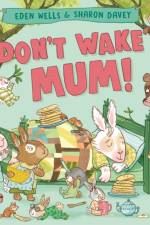 Don't Wake Mum! af Eden Wells