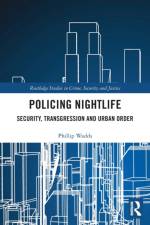 Policing Nightlife af Phillip (University of New South Wales Wadds