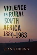 VIOLENCE IN RURAL SOUTH AFRICA af Sean Redding