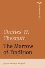 The Marrow of Tradition (The Norton Library)