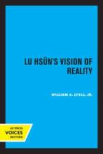 Lyell, W: Lu Hsun's Vision of Reality af William A Jr Lyell