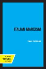 Piccone, P: Italian Marxism af Paul Piccone