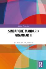 Singapore Mandarin Grammar II af Lu Jianming
