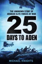 25 Days to Aden af Michael Knights