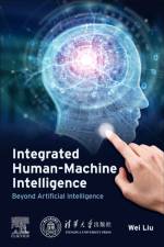 Integrated Human-Machine Intelligence af Wei (Professor Liu
