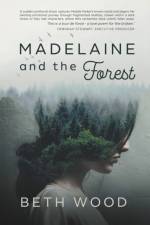 Madelaine and the Forest af Beth Wood