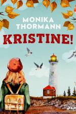 Kristine! af Monika Thormann