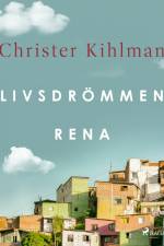 Livsdrömmen rena af Christer Kihlman