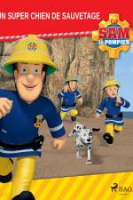 Sam le Pompier - Un super chien de sauvetage af Mattel
