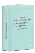 Lov om fondsmæglerselskaber, investeringsservice og -aktiviteter med kommentarer af Camilla Søborg