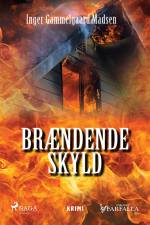 Brændende skyld af Inger Gammelgaard Madsen
