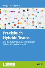Praxisbuch Hybride Teams af Holger Nauheimer