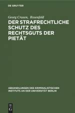 Der strafrechtliche Schutz des Rechtsguts der Pietät af Rosenfeld