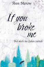 If you broke me af Ann Merow