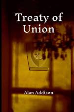 Treaty of Union af Alan Addison