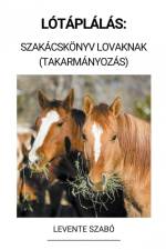 Lótáplálás af Levente Szabó