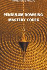 Pendulum Dowsing Mastery Codex af Merryl Kowalska