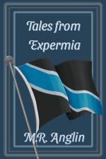 Tales from Expermia af M. R. Anglin