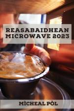 Reasabaidhean microwave 2023 af Mìcheal Pòl