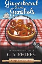 Gingerbread and Gunshots af C. A. Phipps