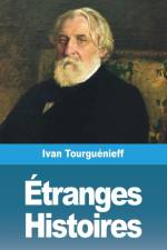 Étranges Histoires af Ivan Tourguénieff