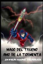 Mago del Trueno: Amo de la Tormenta af Javier Haro Herraiz
