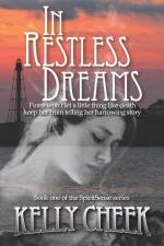 In Restless Dreams af Kelly Cheek
